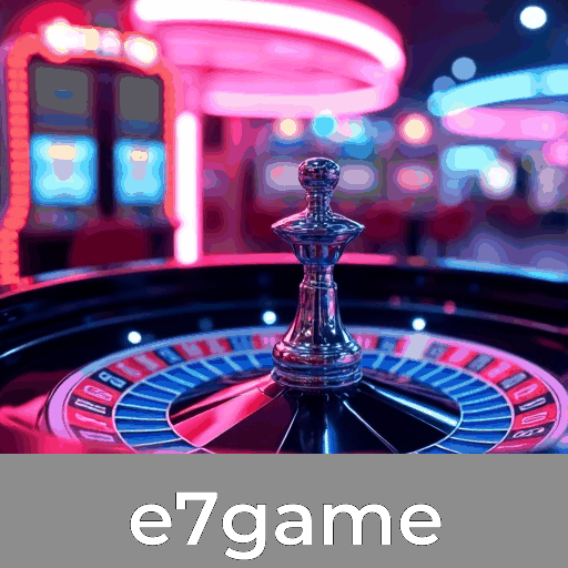 e7game: Slots de Alta RTP, Mesa Clássica e Dealers Ao Vivo